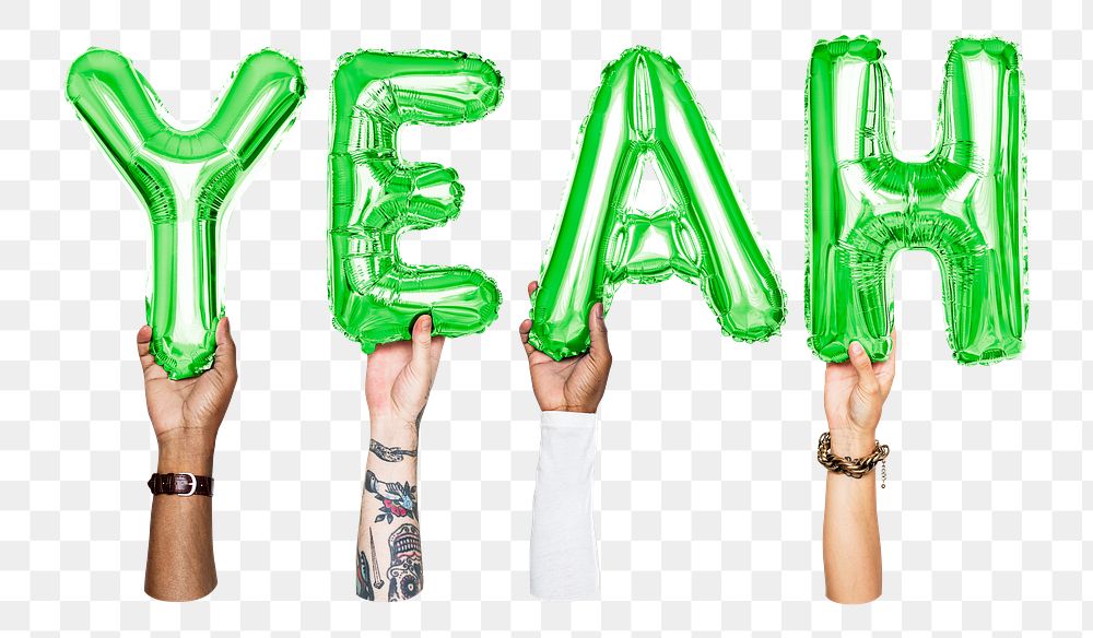 Yeah word png, hands holding balloon typography, transparent background