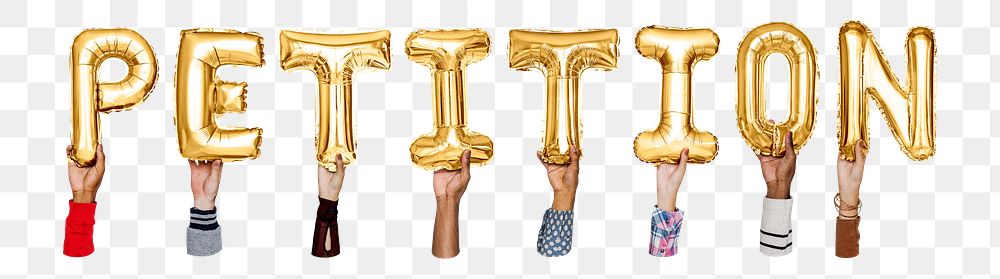 Petition word png, hands holding balloon typography, transparent background