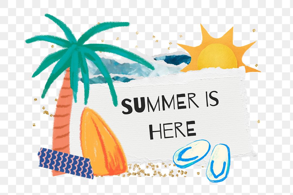 Summer is here words png sticker, aesthetic collage, transparent background