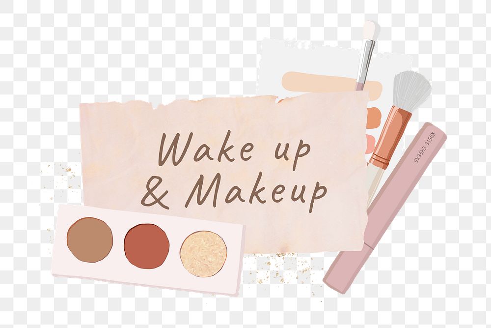 Wake up makeup png word sticker, beauty aesthetic paper collage, transparent background