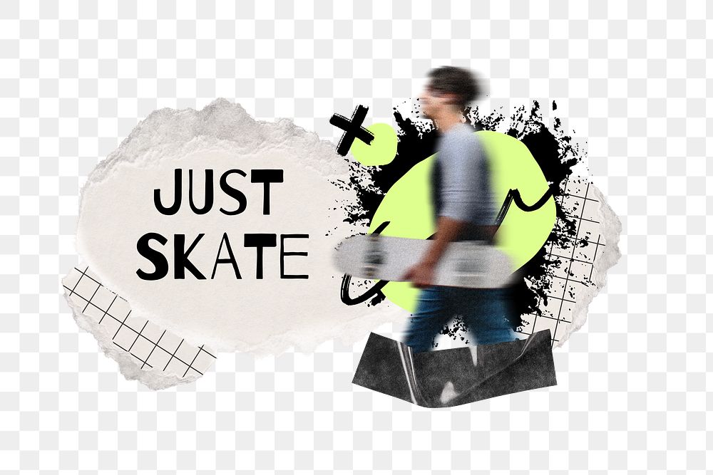 Ripped paper png skate quote collage sticker, transparent background