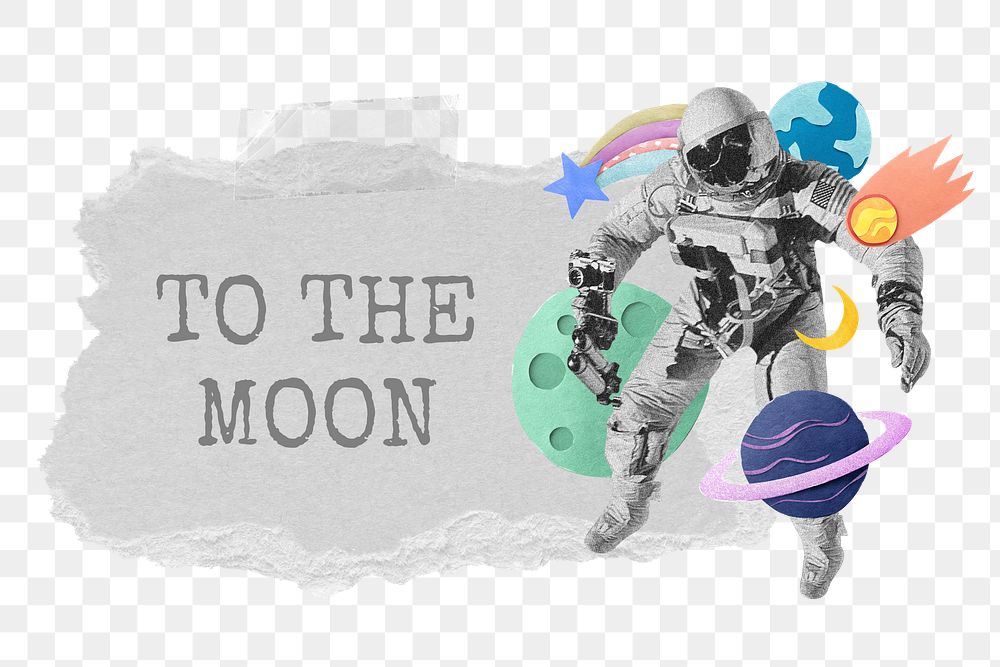 To the moon png word, galaxy collage art, transparent background