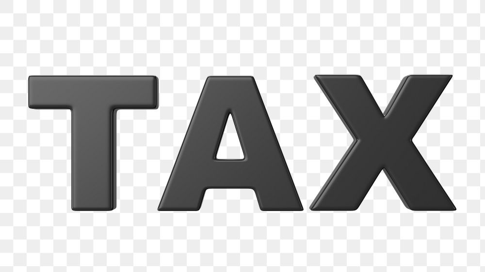 Tax png word, 3D black typography, transparent background