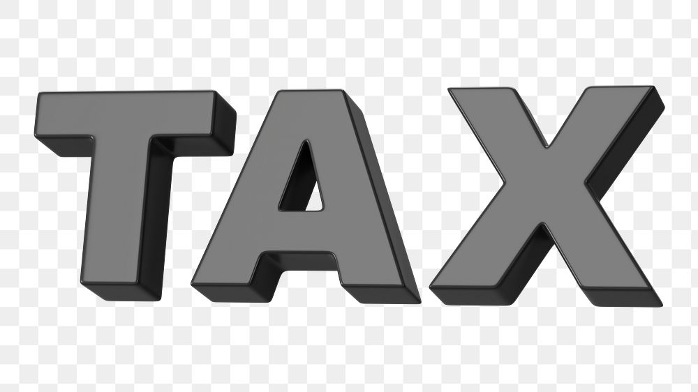Tax png word, 3D black typography, transparent background