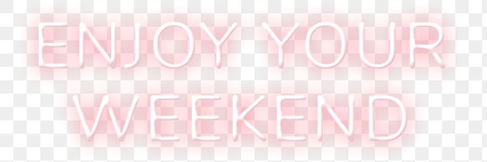 Enjoy your weekend png lettering neon typography