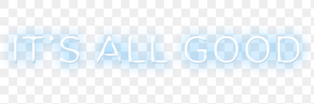 Neon it's all good png word sticker typography
