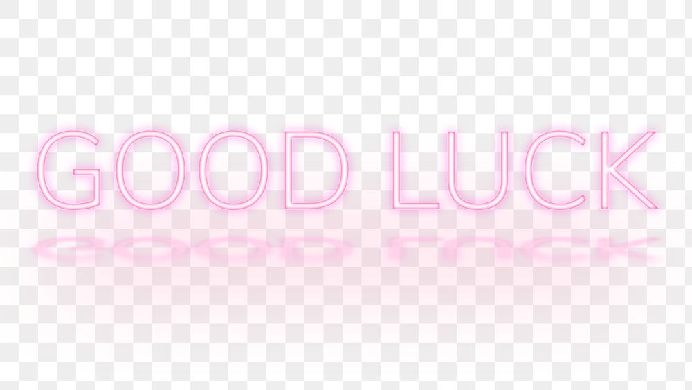Png neon font Good Luck message typography
