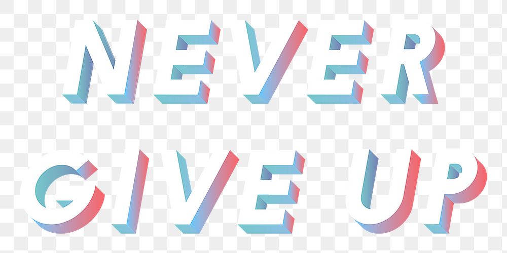 Isometric word Never give up typography design element