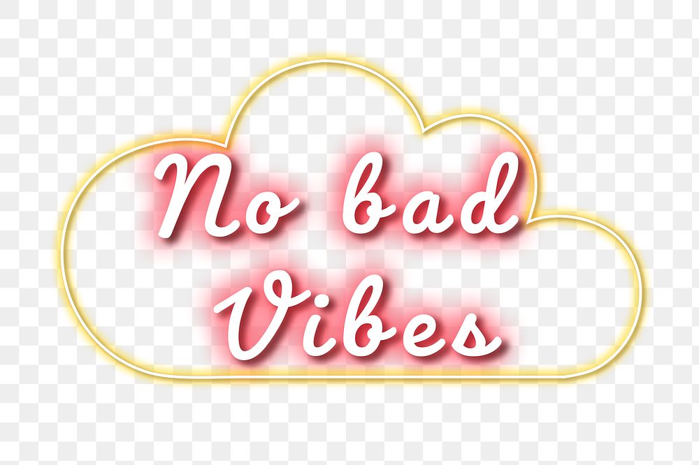 No bad vibes png pink glow typography