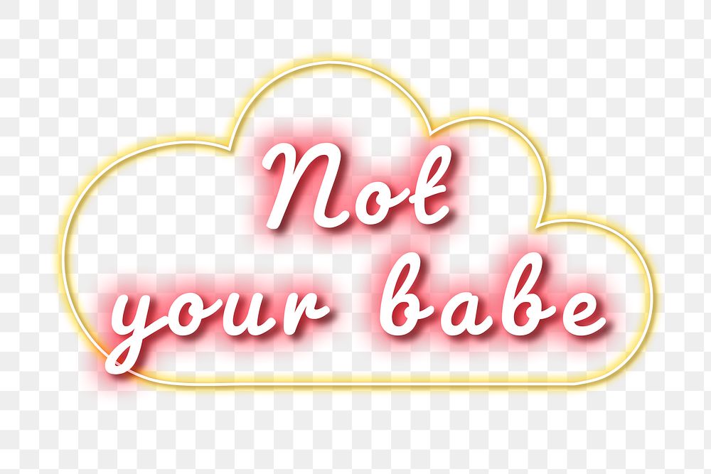 Not your babe pink neon png typography