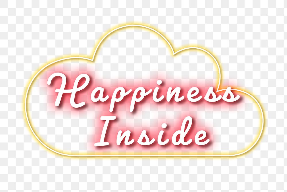 Happiness inside neon png inspirational quote typography