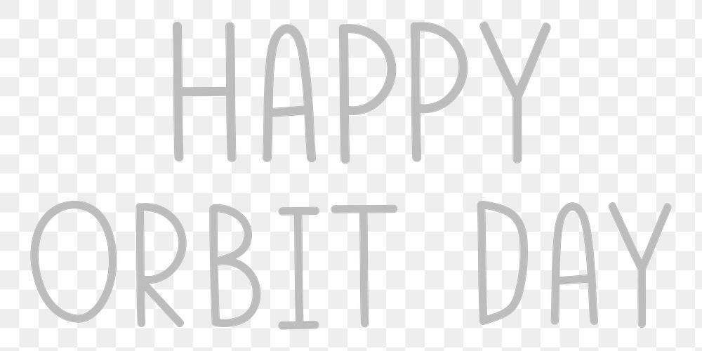 Png happy orbit day typography grayscale 