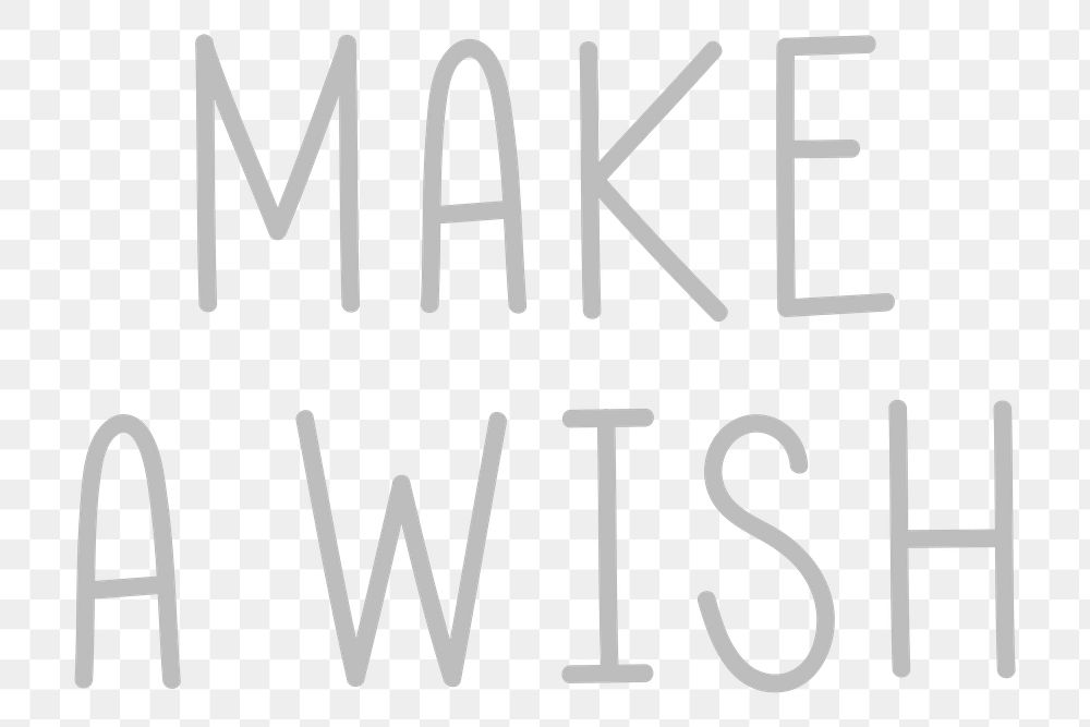 Png make a wish typography black and white 