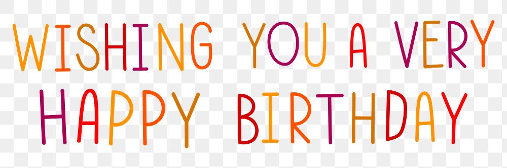 Png wishing you a very happy birthday colorful typography 