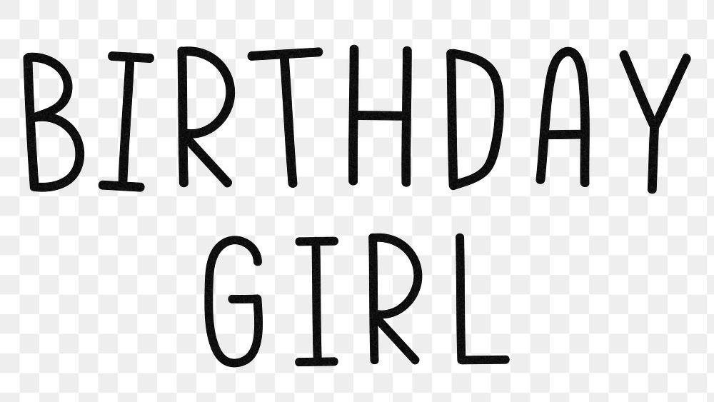 Png birthday girl typography black and white