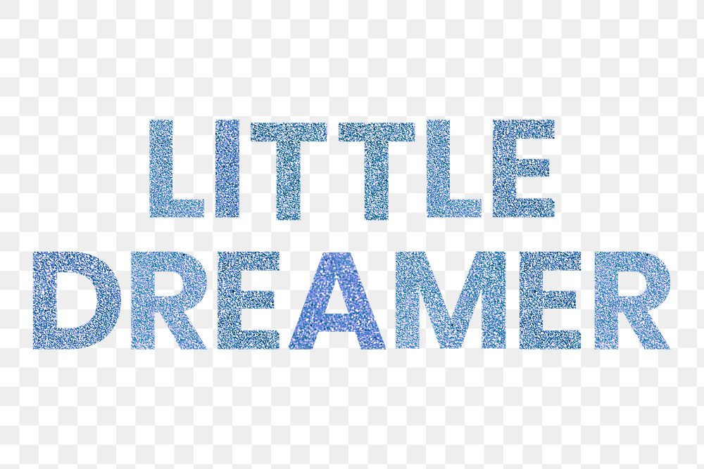 Png Little Dreamer glittery blue text typography