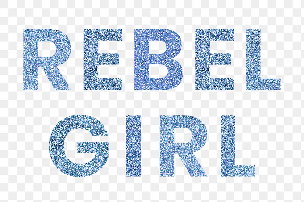 Glittery png Rebel Girl blue trendy word typography