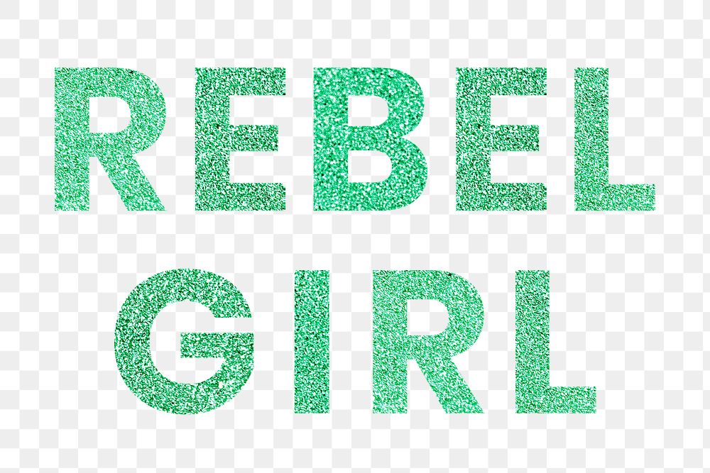 Sparkly Rebel Girl png green word typography