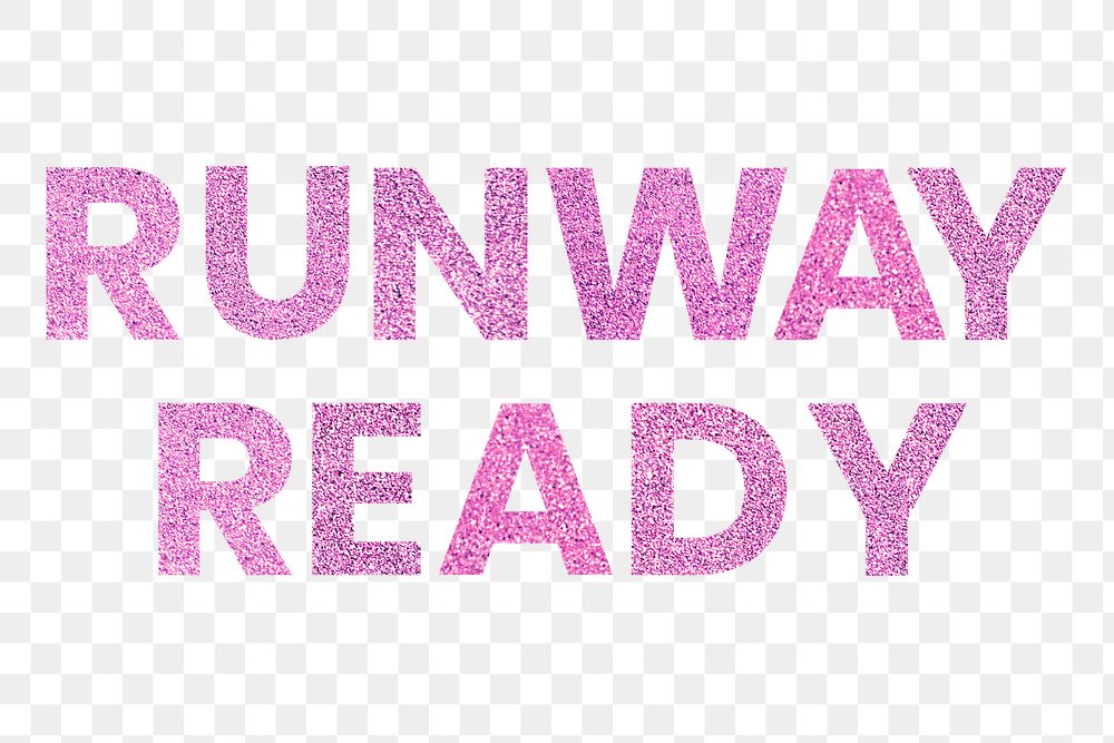 Runway Ready pink png sparkly word typography