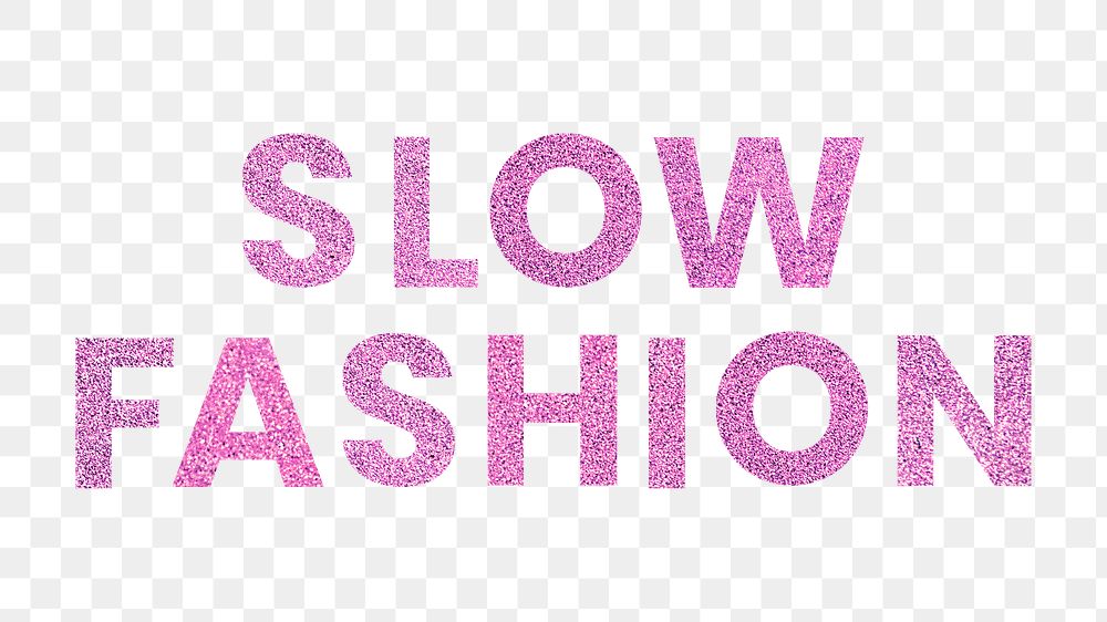 Sparkly pink Slow Fashion png word typography sticker