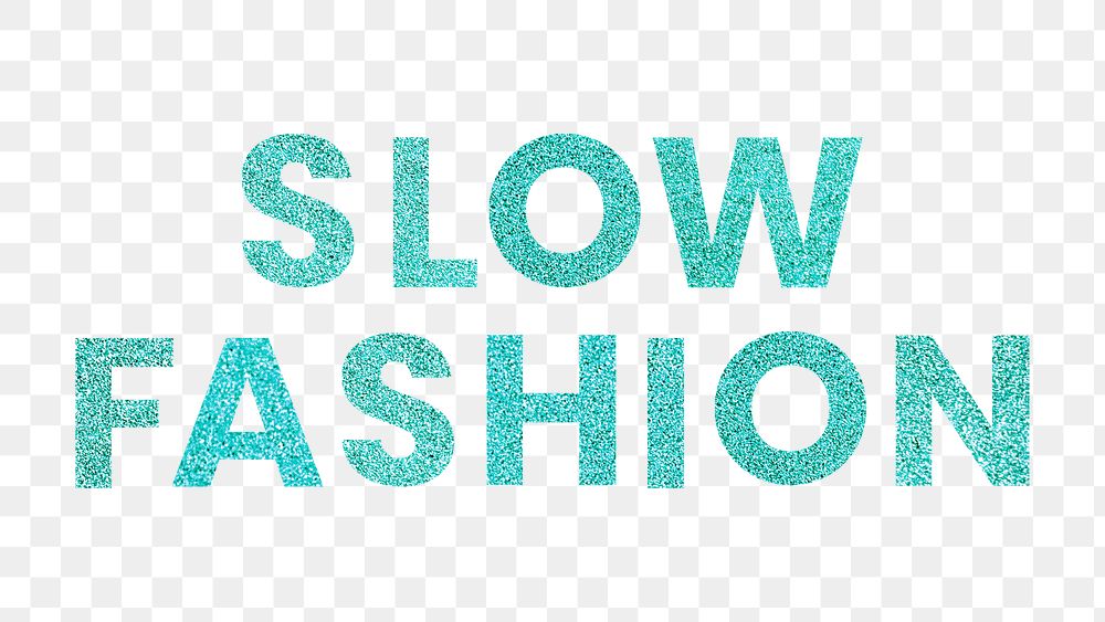 Png Slow Fashion glittery blue word typography