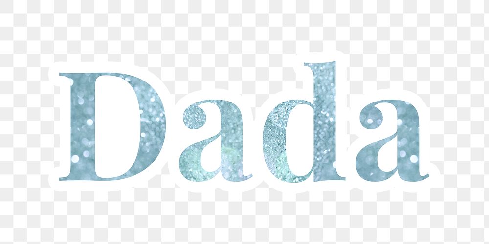 Dada glitter font sticker with a white border design element