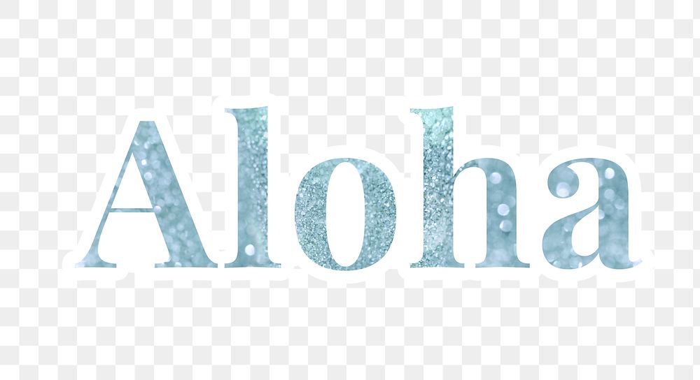 Aloha glitter typography sticker with a white border design element