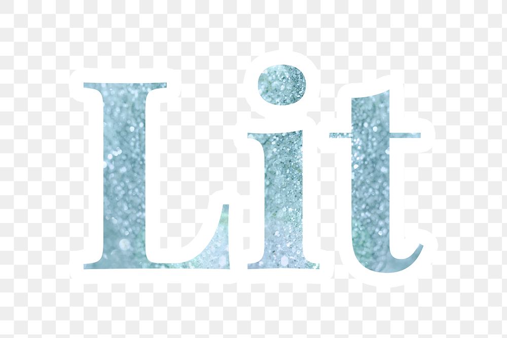 Lit glitter typography sticker with a white border design element