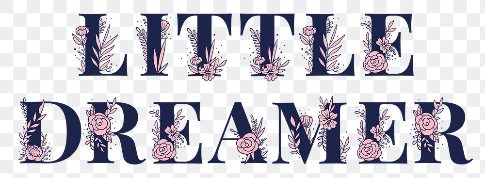 Little Dreamer feminine png word lettering and typography