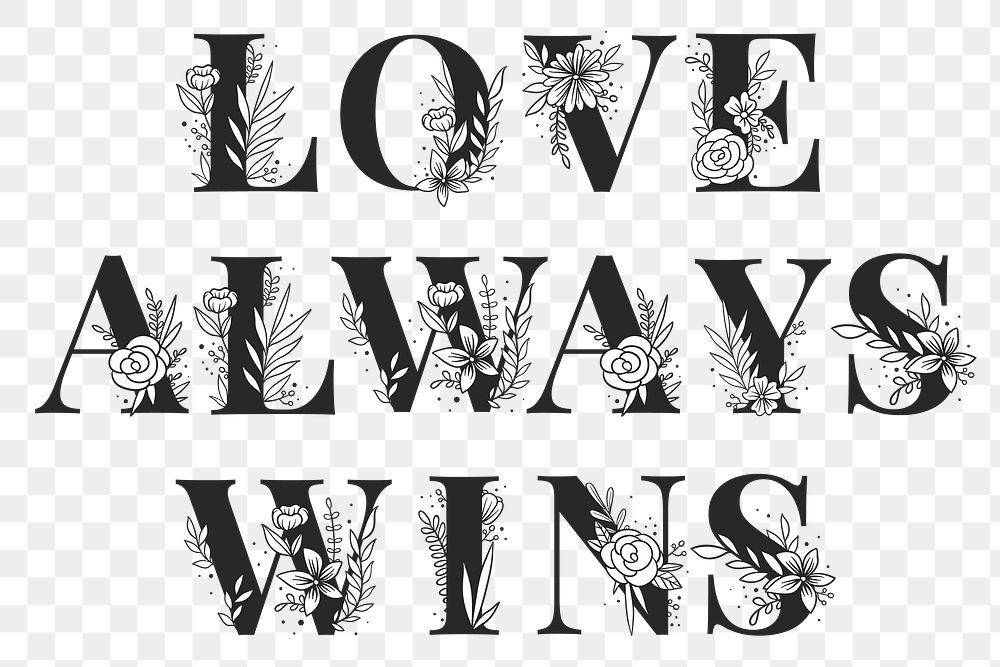 Botanical Love Always Wins girly text png typography 