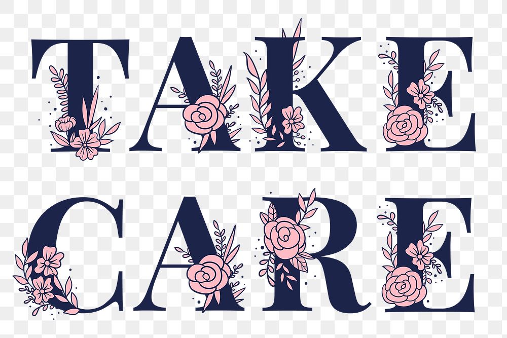 Botanical Take Care png girly text style typography 