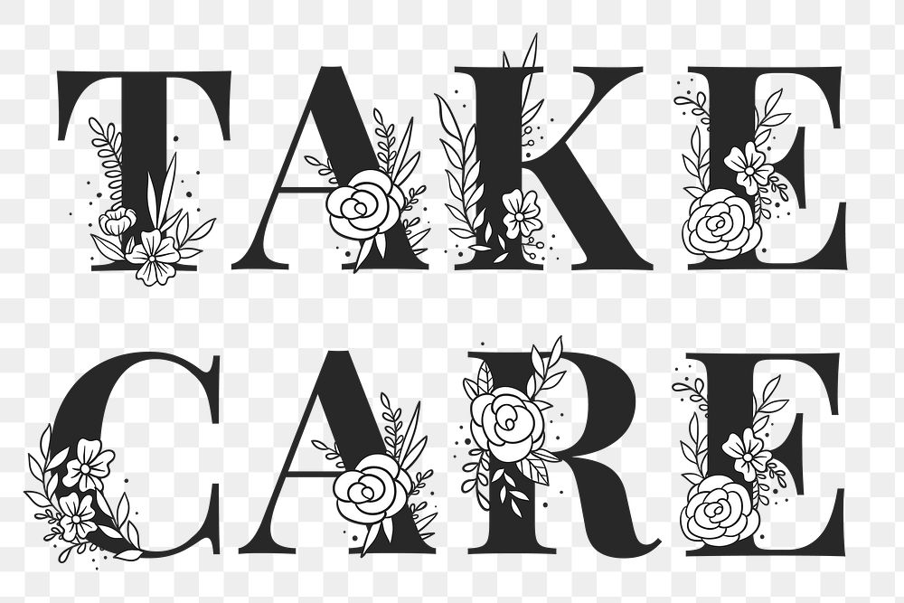 Botanical lettering Take Care png girly text style typography 