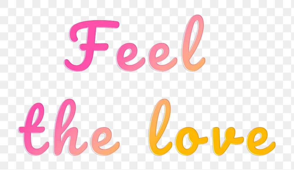 Feel the love typography png clipart doodle text