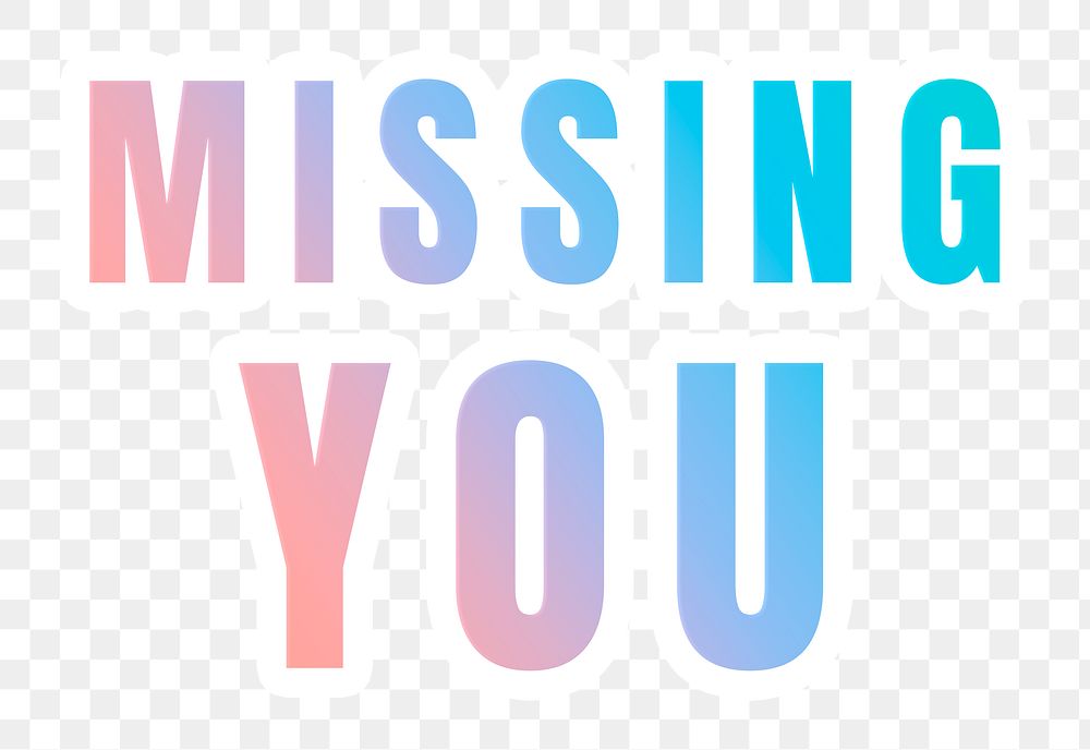 Missing you png sticker gradient typography quote