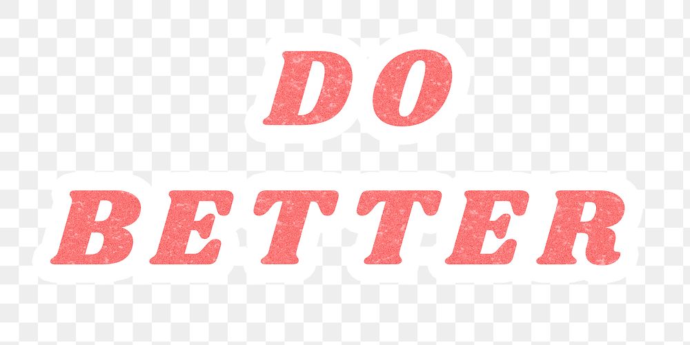 Pink Do Better png motivational quote sticker