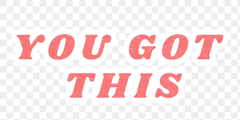 You Got This pink png inspiring quote sticker