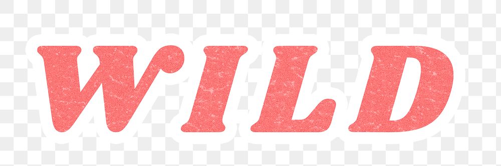 Pink png Wild word typography sticker