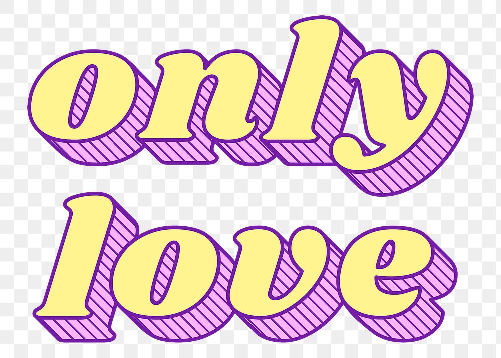 Funky bold style png only love typography