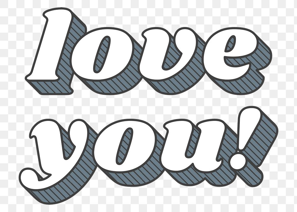 PNG love you! funky bold style typography 