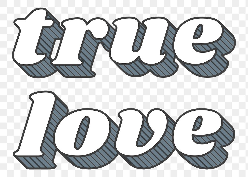 True love retro png 3d shadow bold typography illustration