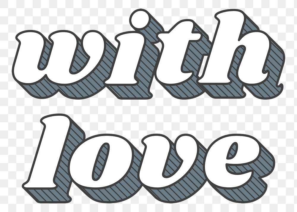 Funky bold style png with love typography 