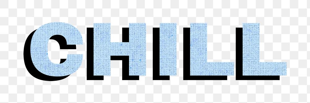 Chill sticker png textile texture shadow typography