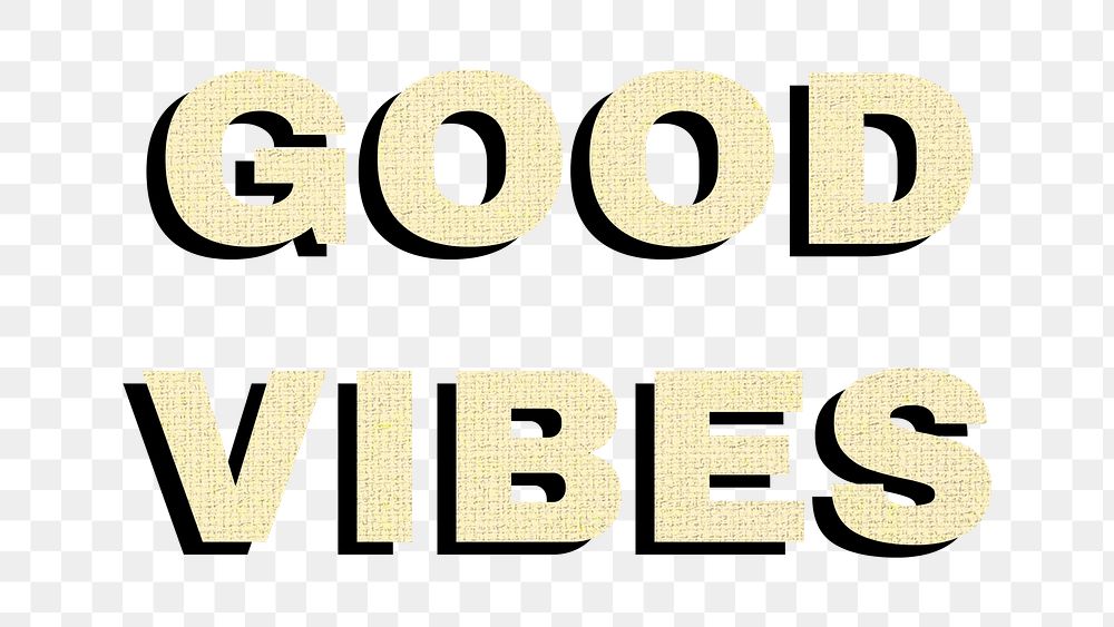 Good vibes png sticker textile texture shadow typography