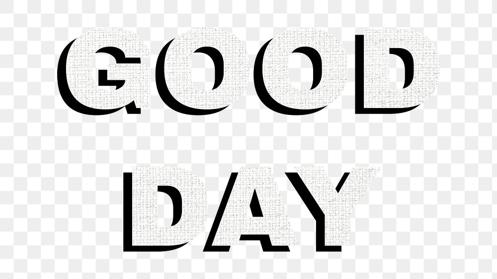 Good day png sticker textile texture shadow typography
