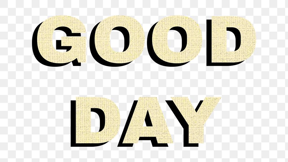 Good day png colorful bold font word sticker fabric texture