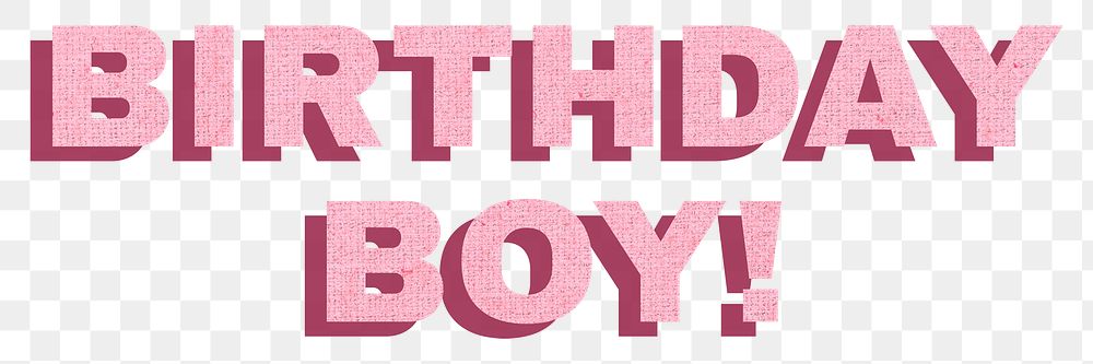 Birthday boy typography text png