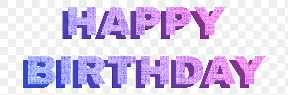 Png happy birthday lettering sticker textile texture shadow typography