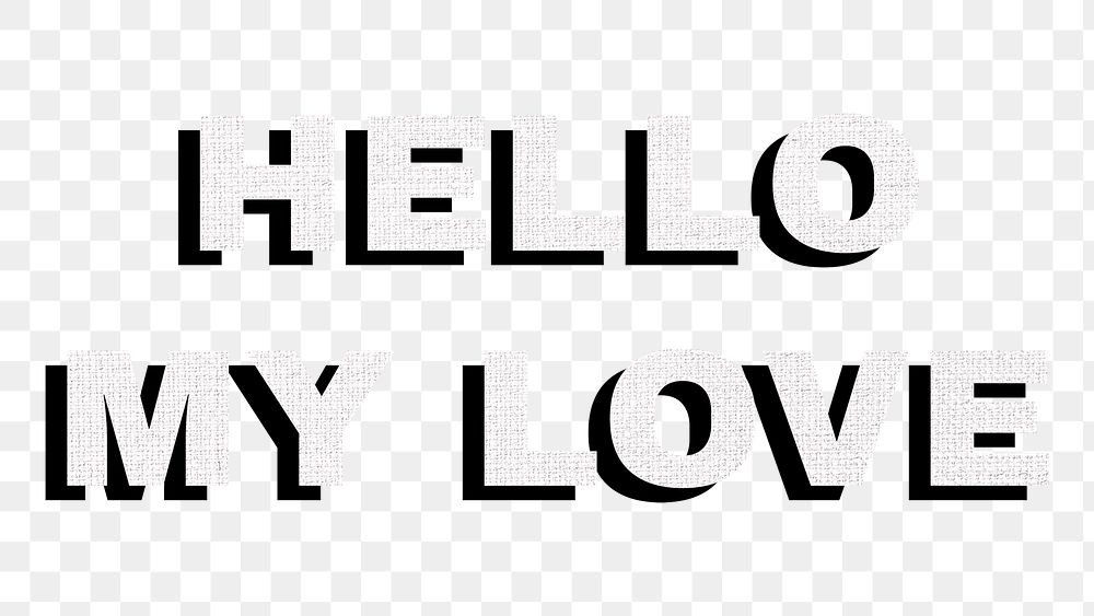 Png hello my love word typography