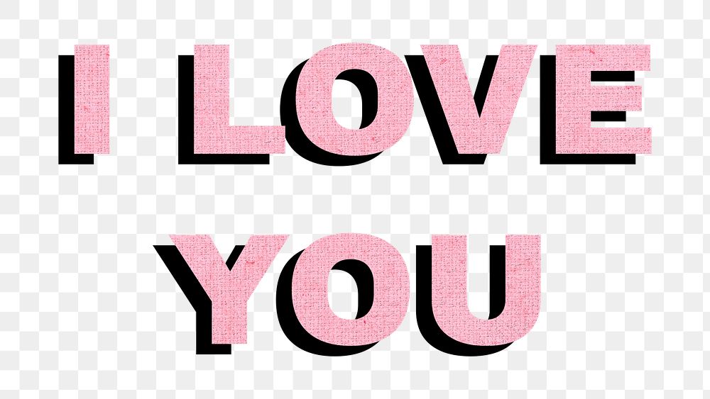 I love you bold word png typography