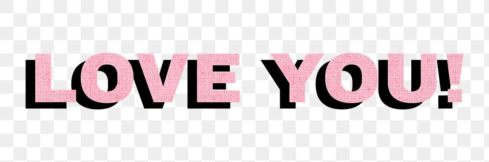Bold love you word png typography